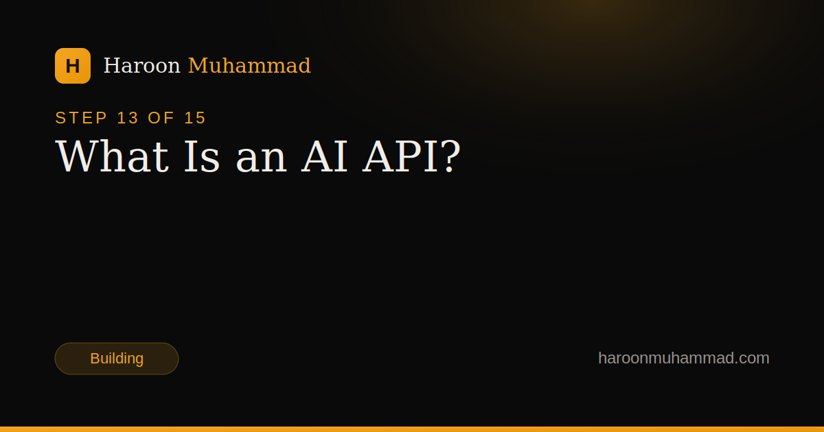 What Is an AI API? — AI Engineering Roadmap by Haroon Muhammad